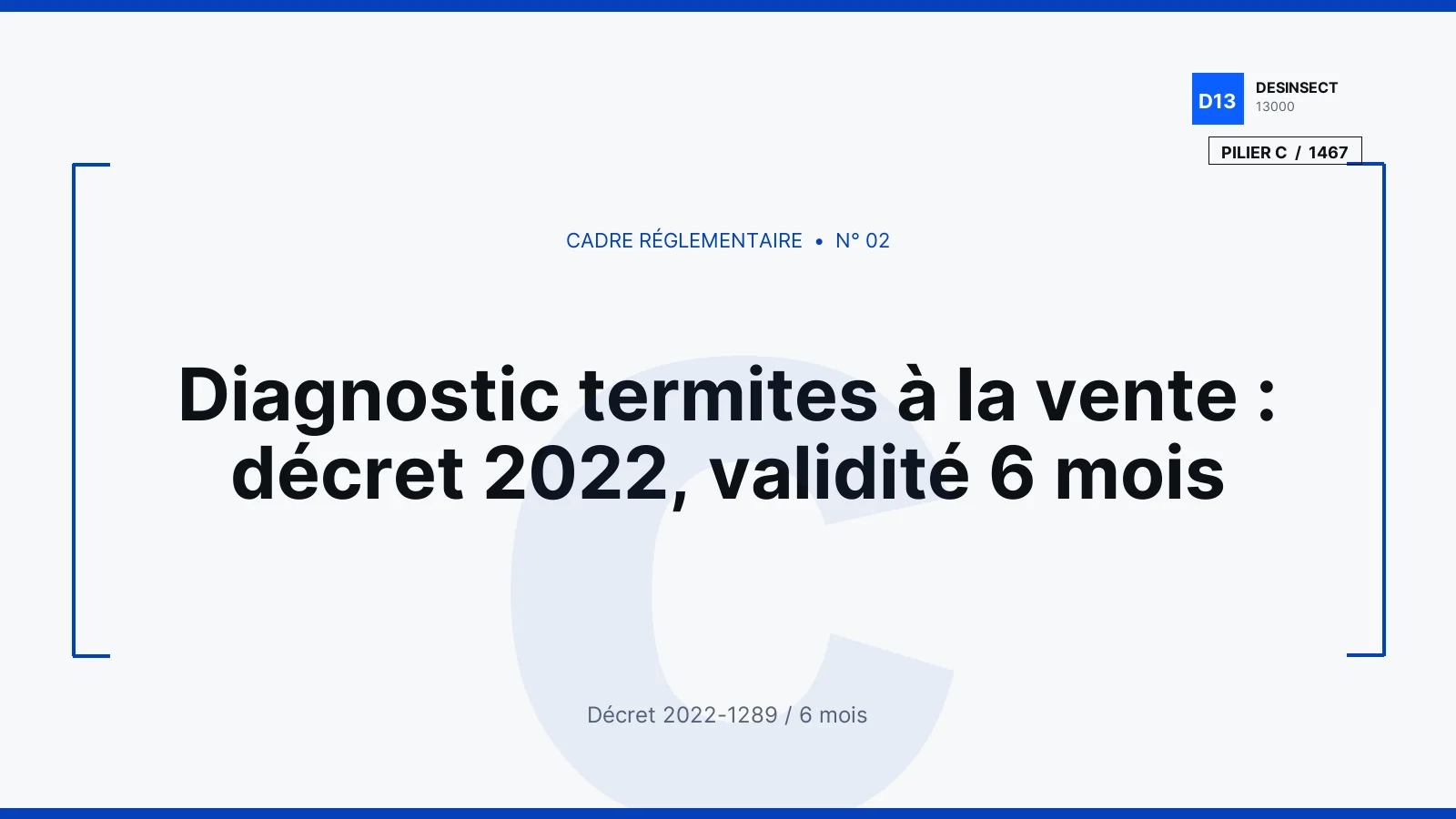 Illustration éditoriale Desinsect13000 — Diagnostic termites à la vente : décret 2022, validité 6 mois